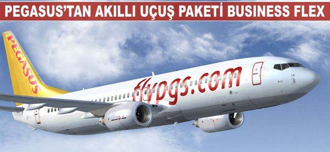 Pegasus'tan akıllı uçuş paketi Business Flex