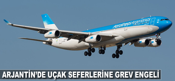 Arjantin'de uçak seferlerine grev engeli