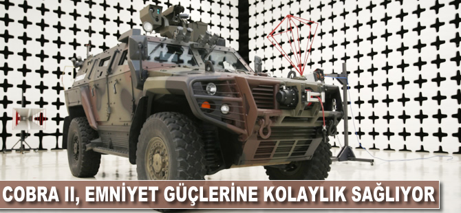 Cobra II, emniyet güçlerine kolaylık sağlıyor