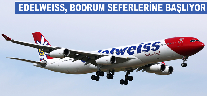 Edelweiss, Bodrum seferlerine başlıyor
