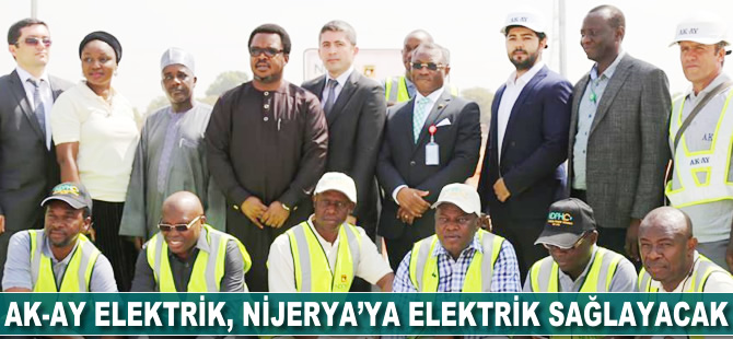 AK-AY Elektrik, Nijerya'ya elektrik sağlayacak