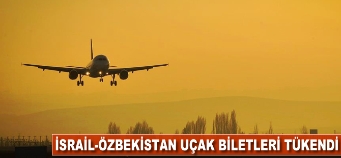 İsrail-Özbekistan uçak biletleri tükendi
