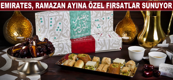 Emirates, Ramazan ayına özel hizmetler sunuyor