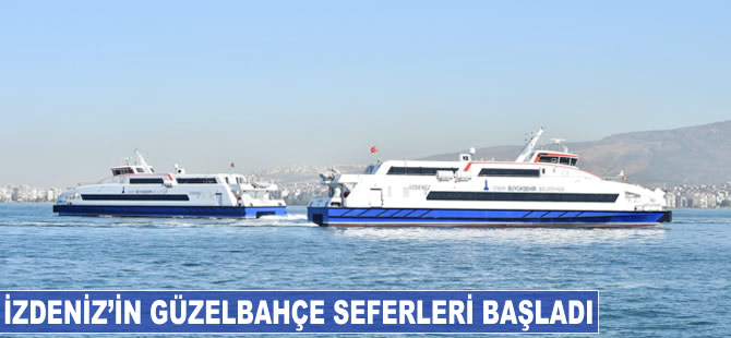 İZDENİZ'in Güzelbahçe seferleri başladı