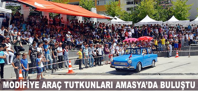 Modifiye araç tutkunları Amasya'da buluştu