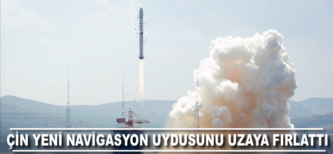 Çin yeni navigasyon uydusunu uzaya fırlattı