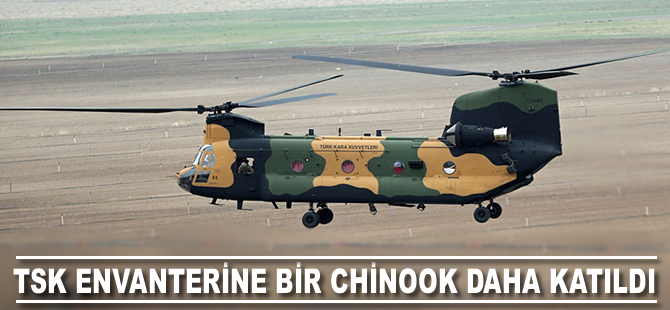 TSK envanterine bir Chinook daha katıldı