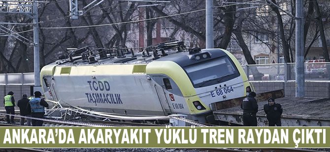 Ankara'da akaryakıt yüklü tren raydan çıktı