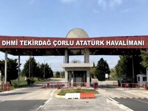 Çorlu Havalimanı'nın yeni adı Çorlu Atatürk Havalimanı oldu