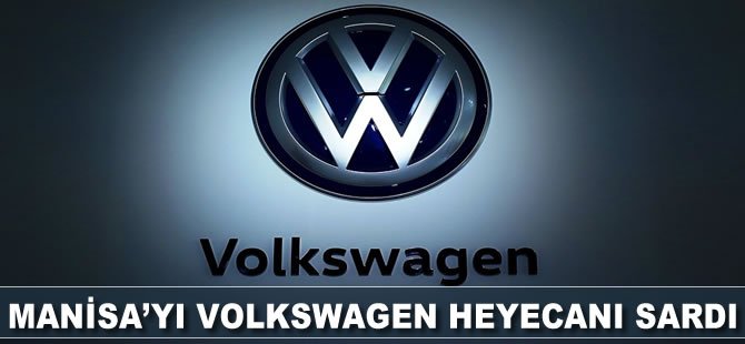 Manisa'yı Volkswagen heyecanı sardı: 7 bin 500 TL maaş hayali