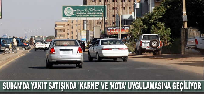 Sudan'da yakıt satışında 'karne' ve 'kota' uygulamasına geçiliyor