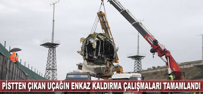 Pistten çıkan uçağın enkaz kaldırma çalışmaları tamamlandı