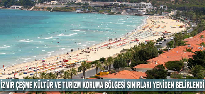 İzmir Çeşme Kültür ve Turizm Koruma Bölgesi sınırları yeniden belirlendi