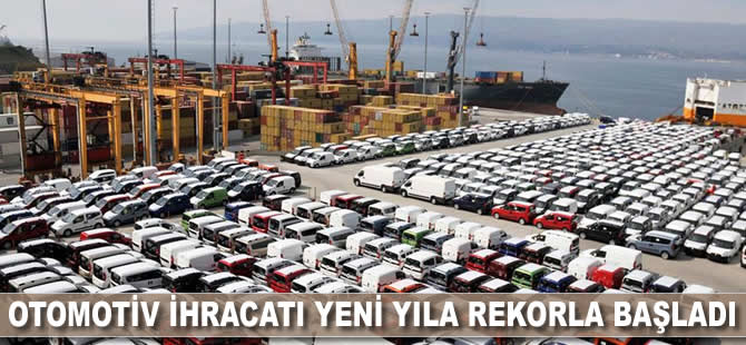 Otomotiv ihracatı yeni yıla rekorla başladı