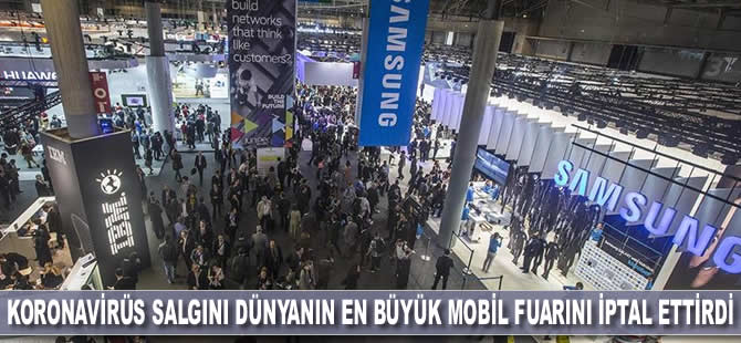 Koronavirüs salgını dünyanın en büyük mobil fuarını iptal ettirdi