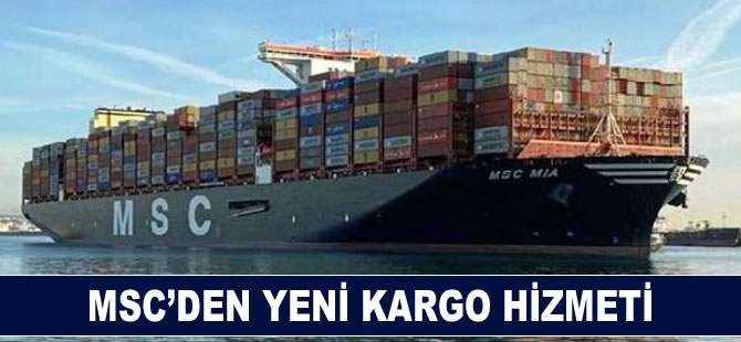 MSC'den yeni kargo hizmeti