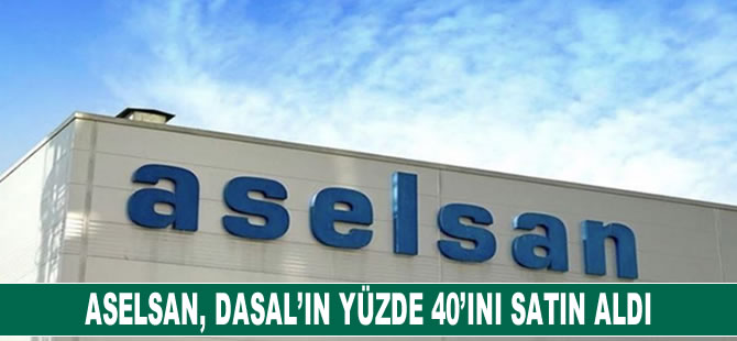 ASELSAN DASAL’ın yüzde 40’nı satın aldı