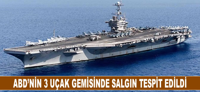 ABD'nin 3 uçak gemisinde salgın tespit edildi