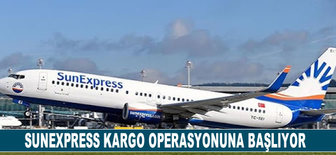 SunExpress, kargo operasyonuna başlıyor