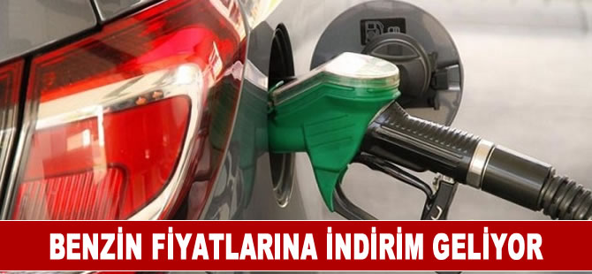 Benzin fiyatlarına indirim geliyor