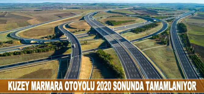 Kuzey Marmara Otoyolu 2020 sonunda tamamlanacak