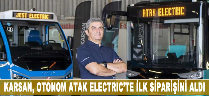 Karsan, Otonom Atak Electric’te ilk siparişi aldı