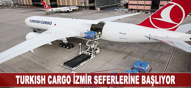 Turkish Cargo İzmir seferlerine başlıyor