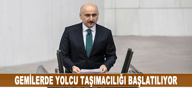 Gemilerde yolcu taşımacılığı başlatılıyor