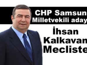 CHP milletvekili İhsan Kalkavan mecliste
