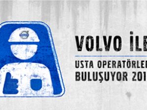 Volvo ile usta operatörler buluşuyor