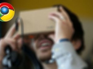 Google Chrome'a VR desteği geliyor