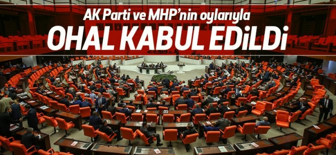 Olağanüstü hal kararı TBMM'de kabul edildi