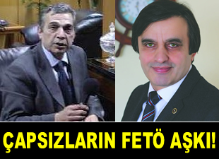 İki çapsızın FETÖ aşkı fena depreşti!