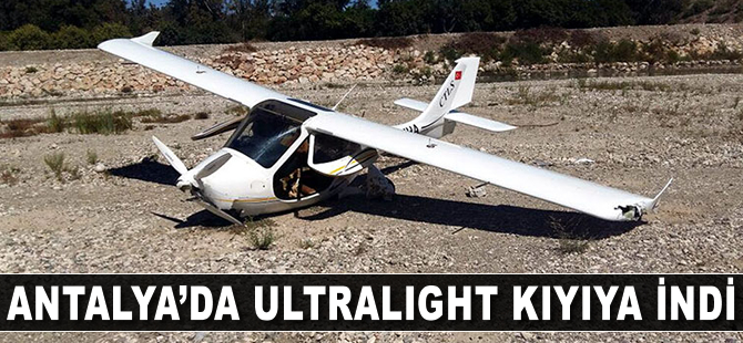 Antalya'da ultralight kıyıya indi