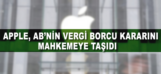 Apple, ABnin vergi borcu kararını mahkemeye taşıdı Apple, ABnin vergi borcu kararını mahkemeye taşıdı