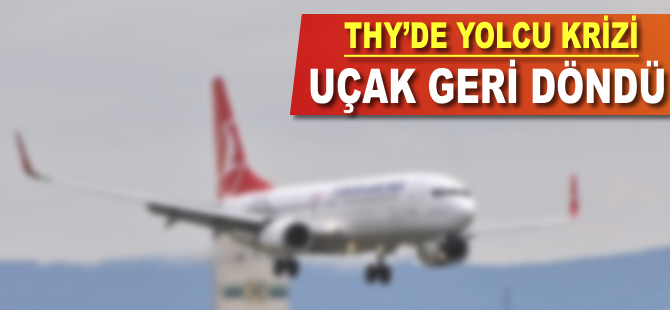 THY uçağında yolcu krizi